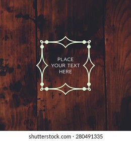 Vintage Frame for Luxury Logos, Restaurant, Hotel, Boutique or Business Identity. Royalty, Heraldic Design with Flourishes Elegant Design Elements. Vector Illustration Template. Vintage Wood Texture