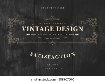 Vintage Frame for Luxury Logos, Restaurant, Hotel, Boutique or Business Identity. Royalty, Heraldic Design with Flourishes Elegant Design Elements. Vector Illustration Template Wood Texture Background