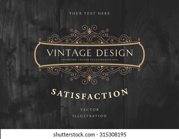 Vintage Frame for Luxury Logos, Restaurant, Hotel, Boutique or Business Identity. Royalty, Heraldic Design with Flourishes Elegant Design Elements. Vector Illustration Template Wood Texture Background