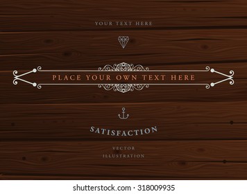 Vintage Frame for Luxury Logos, Restaurant, Hotel, Boutique or Business Identity. Royalty, Heraldic Design with Flourishes Elegant Design Elements. Vector Illustration Template Wood Texture Background