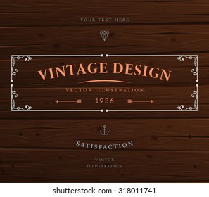 Vintage Frame for Luxury Logos, Restaurant, Hotel, Boutique or Business Identity. Royalty, Heraldic Design with Flourishes Elegant Design Elements. Vector Illustration Template Wood Texture Background