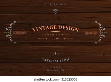 Vintage Frame for Luxury Logos, Restaurant, Hotel, Boutique or Business Identity. Royalty, Heraldic Design with Flourishes Elegant Design Elements. Vector Illustration Template Wood Texture Background