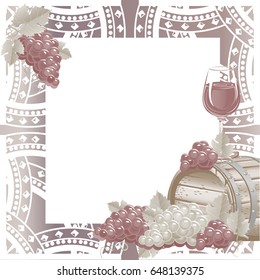 Vintage frame with wine and grapes. Vector illustration.