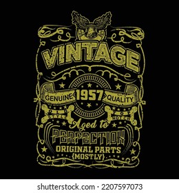 Vintage Genuine 1957 Quality Old Style Top Notch Aged to T-shirt Design 
