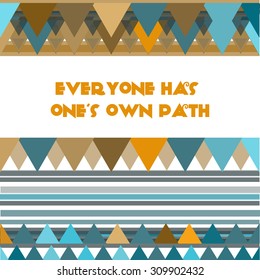 Vintage geometric pattern with motivating quotes.Geometric hipster retro background with place for your text.  Colorful-mosaic-banner