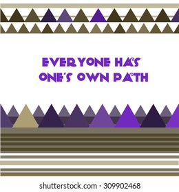 Vintage geometric pattern with motivating quotes.Geometric hipster retro background with place for your text.  Colorful-mosaic-banner