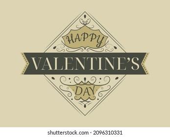 Vintage gift card or banner with decorations and inscription Happy Valentines Day.