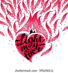 Vintage gift card for Valentines day with calligraphy. Burning heart, hand drawn vector art with love confession in retro style. Light my fire. Fire hearts. Flame heart.