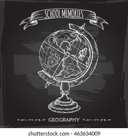 Vintage globe hand drawn sketch placed on blackboard background. School memories collection. Great for school, education, book shop, retro design.