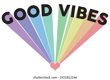 Vintage good vibes slogan illustration with pastel colors rainbow - Retro hippie text vector print for girl kids tee - t shirt and sticker