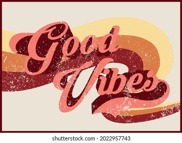 Vintage good vibes slogan illustration with pastel colors rainbow - Retro graphic vector print for girl tee t shirt and sticker