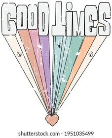 Vintage good vibes slogan print illustration with pastel colors rainbow,Retro groovy hippie graphic text vector print for girl tee ,t shirt and sticker