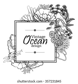 Vintage graphic card with ocean flora and fauna with square frame.  Fish, seashells, seaweed and corals drawn in line art style on white background. Coloring book page design for adults and kids
