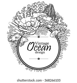 Vintage graphic card with sea and ocean flora and fauna with circle frame.  Fish,  seaweed and corals drawn in line art style on white background. Coloring book page design for adults and kids