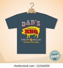 Vintage Graphic Tee's design - Dad's BBQ - Vector EPS10. Grunge effects can be easily removed.