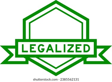 Banner de etiqueta hexagonal de color verde vintage con palabra legalizada sobre fondo blanco