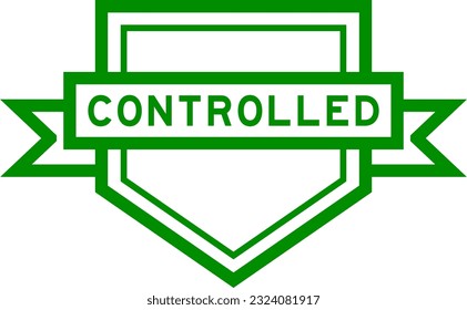Vintage green color pentagon label banner with word controlled on white background