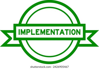 Vintage green color round label banner with word implementation on white background