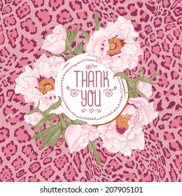 Vintage greeting card with blooming flowers. Thank you on pink leopard background