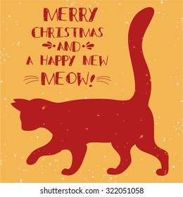 Vintage greeting card. Cat. Merry christmas and happy new meow.  Grunge texture.For print on T-shirts and bags, posters, invitations and cards. Hipster style.