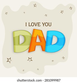 10,652 Love you dad design Images, Stock Photos & Vectors | Shutterstock