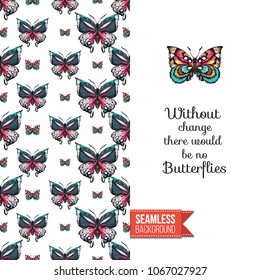 Vintage greeting card with fashion rhinestones or stitched fabric embroidery insects. Decorated by seamless pattern background with embroidered insect bug. Slogan: without change there no butterflies.