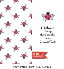 Vintage greeting card with fashion rhinestones or stitched fabric embroidery insects. Decorated by seamless pattern background with embroidered insect bug. Slogan: without change there no butterflies.