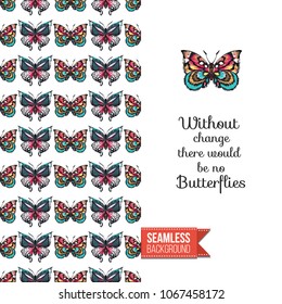 Vintage greeting card with fashion rhinestones or stitched fabric embroidery insects. Decorated by seamless pattern background with embroidered insect bug. Slogan: without change there no butterflies.