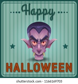 Vintage greeting card - head Drakula. Vector illustration with text Happy Halloween.