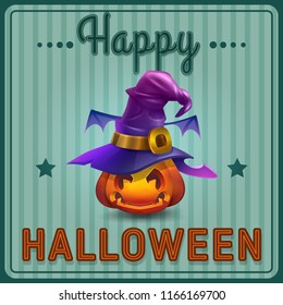 Vintage greeting card - head Pumpkin in witch's hat. Vector illustration with text Happy Halloween.