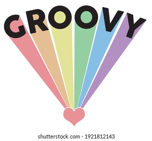 Vintage groovy slogan illustration with pastel colors rainbow - Retro hippie text vector print for girl kids tee - t shirt and sticker