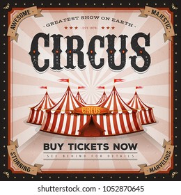 Vintage And Grunge Circus Poster/
Illustration of a retro and vintage circus poster background, with marquee, big top, elegant titles and grunge texture for carnival and festival events