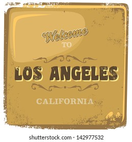 vintage grunge effect of los angeles america touristic greeting advertising sign