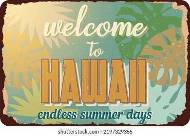 Vintage Grunge Retro Schild willkommen bei hawaii