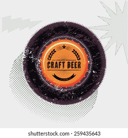 Vintage grunge style beer poster. Bottle top. Craft beer label. Vector illustration.