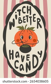 Vintage Halloween Poster with Handwritten Lettering. Cute Witch Pumpkin with hand drawn Phrase. Typography Font. Childish Greeting Card. Vector illustration