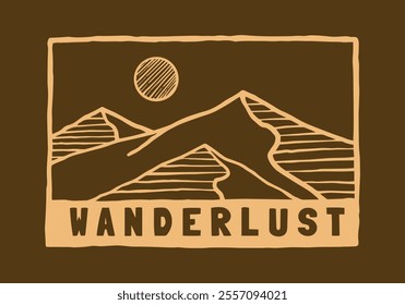 Vintage Hand drawing of wanderlust nature mountain for t shirt badges and sticker outdoor