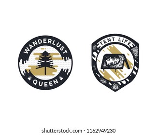 Vintage hand drawn adventure themed retro badges. Wanderlust logos are perfect for T-Shirts, mugs, prints, branding projects, apparel design, greeting cards. Tent life quote. Stock vector isolated.