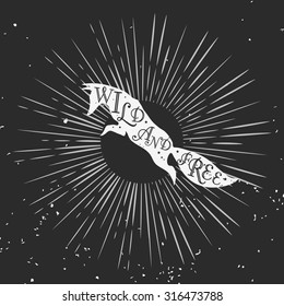Vintage hand drawn hipster creative typographic poster with Fox. Wild and Free.Starburst with ray. Grunge texture. T-shirt design, label, decor elements, greeting and postal cards. Eco print