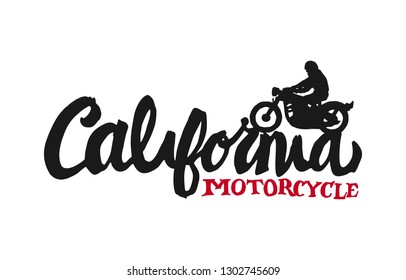 Vintage hand drawn and lettering. California Legendary Motorcycle. Born To Ride. Grunge Illustration. Classic style.