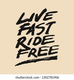 Vintage hand drawn and lettering. Live Fast Ride Free. Motorcycle. Grunge Illustration. Classic style. svg