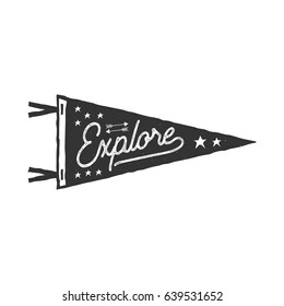 Vintage hand drawn pennant template. Explore sign. Retro textured, letterpress effect. Outdoor adventure style. Vector isolated on white background. Monochrome palette.