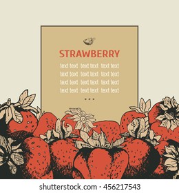 Vintage hand drawn sketch strawberry frame. Eco food design. Berries border. Vector illustration