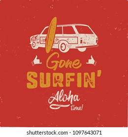 Vintage hand drawn summer T-Shirt. Gone surfing - aloha time with surf old car, van and shaka sign. Perfect for tee, mug or any other prints. Stock vector.