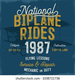 Vintage hand drawn tee graphic design. National Biplane Rides quote. Flying Lessons, Service Repair sign. Mechanic on Duty. Typography retro colors airplane. Stock vector illustration, background.