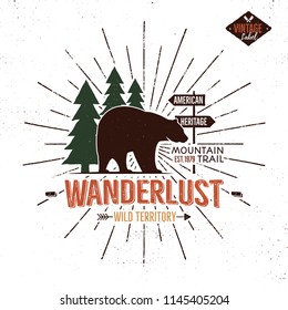 Vintage hand drawn Wanderlust emblem with bear, forest and sunbursts elements. Travel badge for print on T-SHirt, mug. Stocj vector illustration isolated