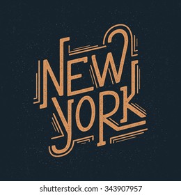 Vintage Hand lettered textured New York. Custom type design Hand drawn typographic composition. Wall decor art poster