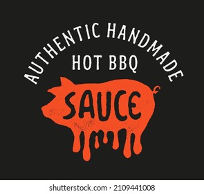 Vintage hand made bbq barbecue sauce print. Hot tasty juicy pig retro illustration. Textured effect. BBQ sauce packaging label design idea. Meat pork bbq company business  decor