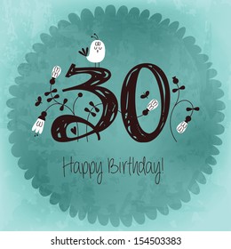 Vintage Happy Birthday card invitation with Number 30 . Vector EPS10 . Grunge effects