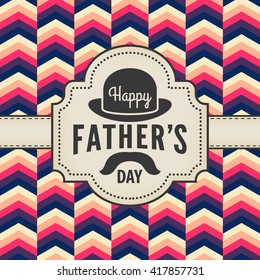 Vintage happy fathers day card design. Retro label with chevron background card template. Vector illustration.